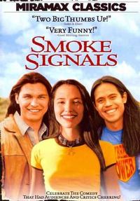 Smoke SIgnals, based on the novel Lone Ranger and Tonto Fistfight in Heaven by Sherman Alexie